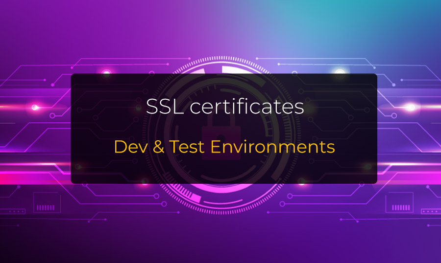SSL certificates in dev & test environments cover